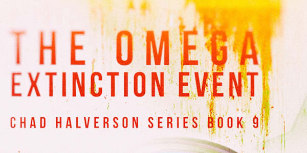 New Book:  The Omega Extinction Event The apocalypse rages on with a new