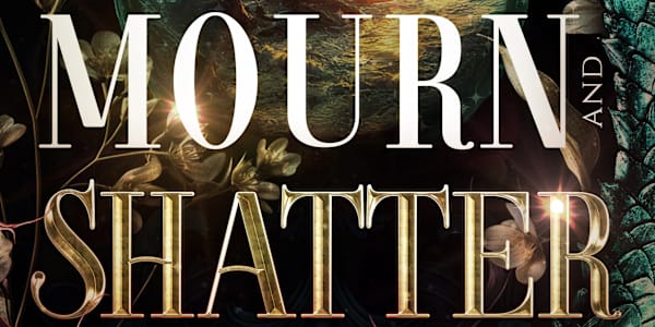 Mourn and Shatter: Preorders Available The Nine Kingdoms finale lands