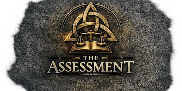 The Assessment : Part I Before brilliance is borrowed, it is measured. Step