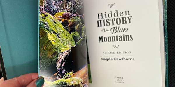Hidden History of the Blue Mountains 2nd Edition is due in stores on the