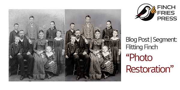 Segment: Flitting Finch | Photo Restoration A picture is worth a thousand