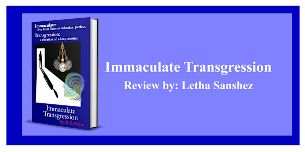  Hi R.K.,What you have built with Immaculate Transgression is the kind of