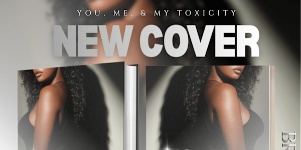NEW COVER  &nbsp;𝐘𝐨𝐮, 𝐌𝐞, &amp; 𝐌𝐲 𝐓𝐨𝐱𝐢𝐜𝐢𝐭𝐲 𝐏𝐚𝐫𝐭 𝟏 &amp; 𝟐 have officially