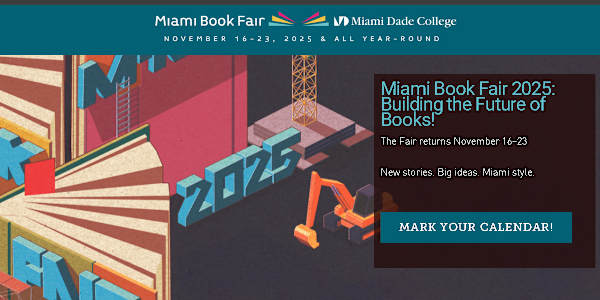 Next Event - MIAMI BOOK FAIR I'll be at the Miami Book Fair November 21-23,