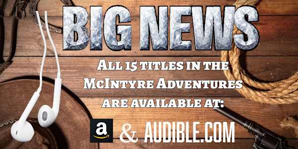 Saddle Up and listen to the McIntyre Adventures  Good news for fans of the