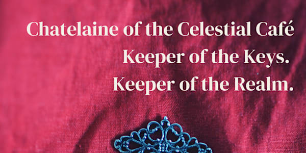 A Word from the Chatelaine Dear One,You may have met Larissa in one of the