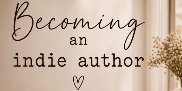 Becoming an indie author Hey friends and welcome back to my little corner