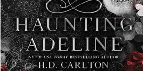 Review: Haunting Adeline by H. D. Carlton Get ready to step into a dark and