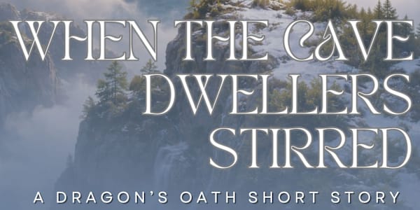 New Dragon’s Oath Short Story While I continue drafting Book 4 in the