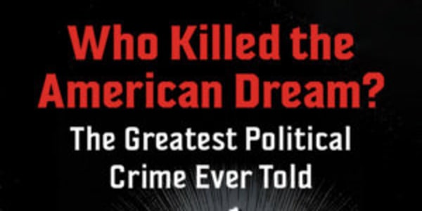 Book Report: “Who Killed the American Dream?” This post is a book review of