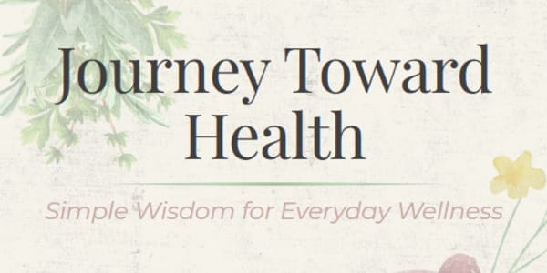 Now Available: Journey Toward Health (Free Resource) Journey Toward Health