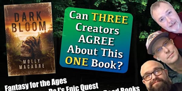 A Dark Bloom Review by a Trio of BookTubers- Fantasy For the Ages, D&J's