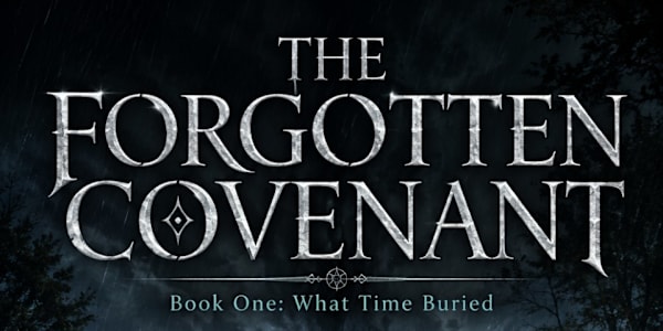 Forgotten Covenant - Coming Soon 2/1/2027 Some secrets are forgotten.Others