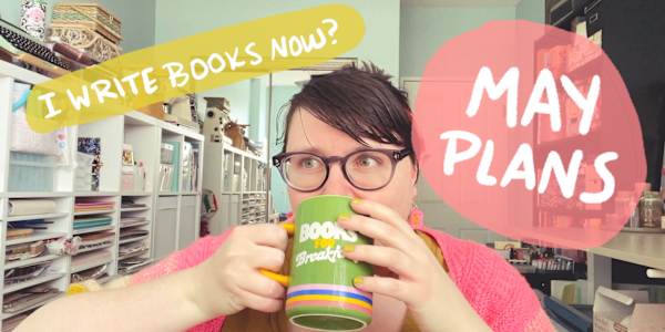 New Youtube Video: My Plans for May I've just posted a new video on my long
