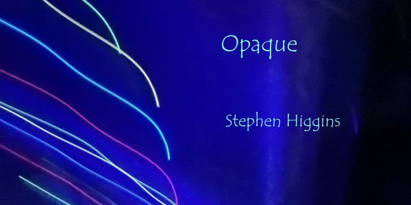 New album out soon! Opaque&nbsp;A new album of quiet instrumentals from