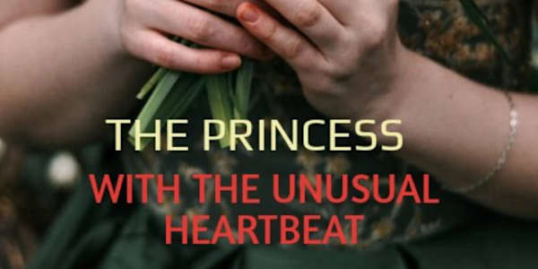The princess with the unusual heartbeat Episode 1Princess with the unusual
