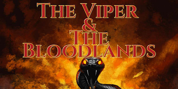 ARC Sign-ups Now Open: The Viper and The Bloodlands Hey