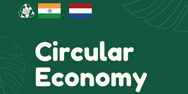  From Waste to Wealth: Indo-Dutch Partnerships Driving the Circular Economy