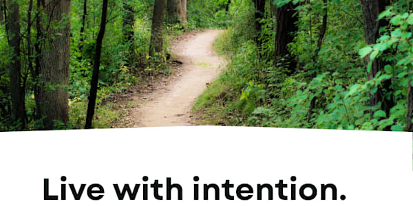 Weekly Reflection – Is Your Life Matching Your Intentions? Intentional