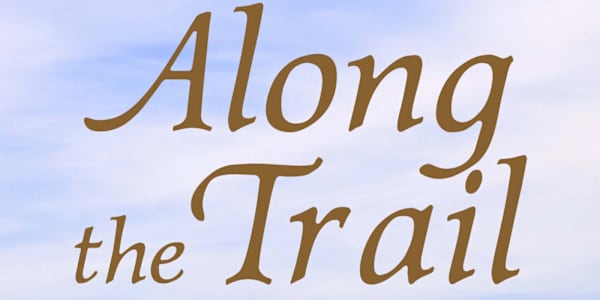 Cover reveal!  The cover for&nbsp;Along the Trail&nbsp;&nbsp;has finally