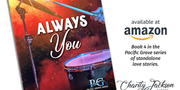 Always Yours ~ Now Available! The Pacific Grove series continues with Micah
