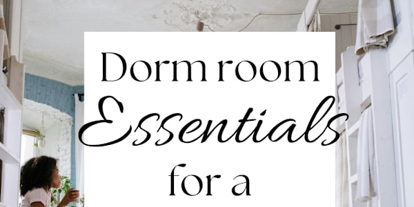 Dorm Room Essentials: Must-Have Items for a Comfortable College Life This