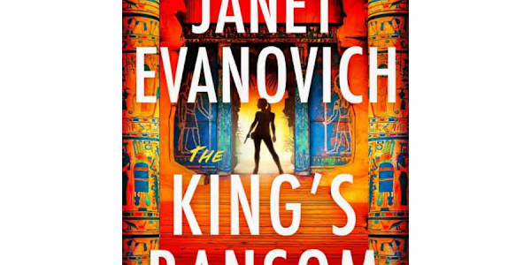 The King's Ransom - Janet Evanovich Janet Evanovich’s latest crime release,