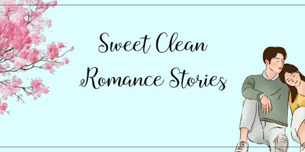 Book Funnel Promotion: Sweet Clean Romance Stories Enjoy Sweet Clean