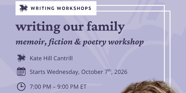 New Class Announcement! Writing Our Family October 7th 6 Week Multi-genre