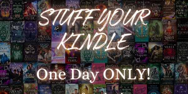 It's Stuff Your Kindle Day again!  Time to download lots of fantasy romance