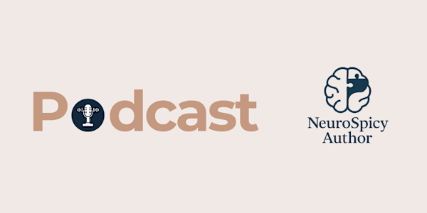 The Neurospicy Author Podcast Listen here: