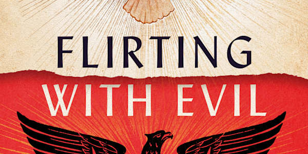Flirting with Evil Published Today Out Today!The history of the Catholic
