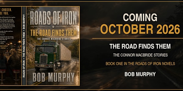 Coming Soon: Roads of Iron: The Road Finds Them &nbsp; Coming October 2026.