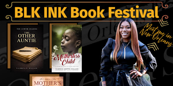 2026 BLK INK Book Festival & BLK INK Short Film Premiere - New Orleans I’ll
