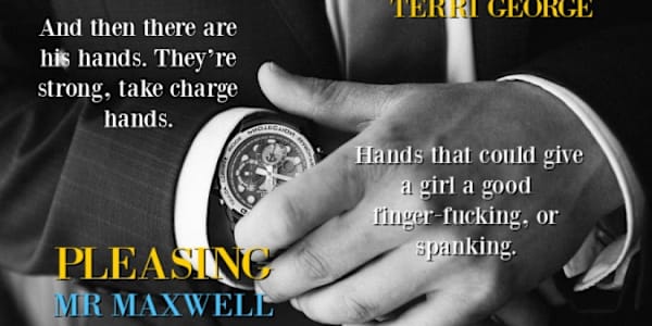 Sneaky Peek at #PleasingMrMaxwell Fancy a sneaky peek at my new Sexy Alpha,