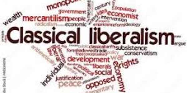 Classical Liberalism I don't suppose there is any area of life where