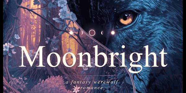 Moonbright Bonus Scene There's a bonus scene living on my website now.If