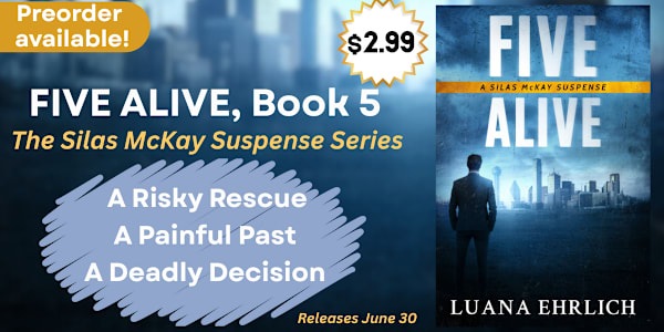 PREORDER Available! FIVE ALIVE: Book 5 in the Silas McKay Suspense Series