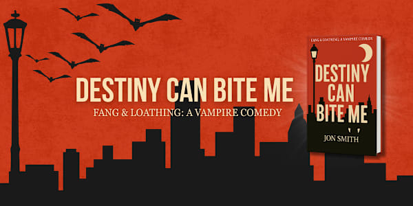 Destiny Can Bite Me - available now! A reluctant vampire, a cursed