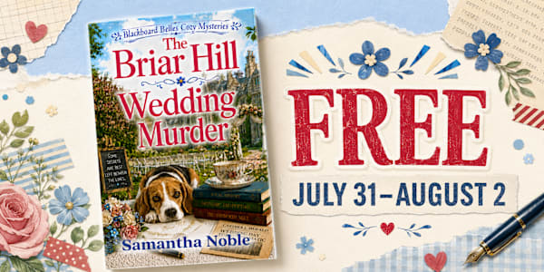 From July 31, 2026 - August 2, 2026 - The Briar Hill Wedding Murder is free