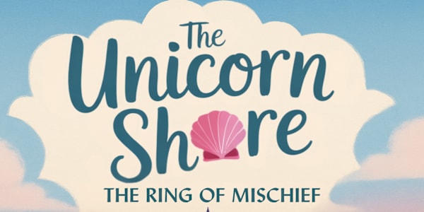 The Ring of Mischief Releases October 2025! The Unicorn Shore: The Ring of
