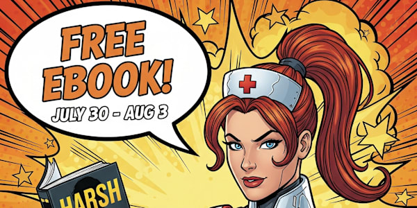 HARSH E-Book for FREE! Limited time Hey everyone, RNTROOPER here. As an ER