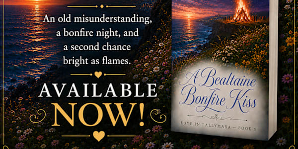 A Bealtaine Bonfire Kiss has arrived! 🔥🌊 OUT NOW 🌊🔥Second-chance