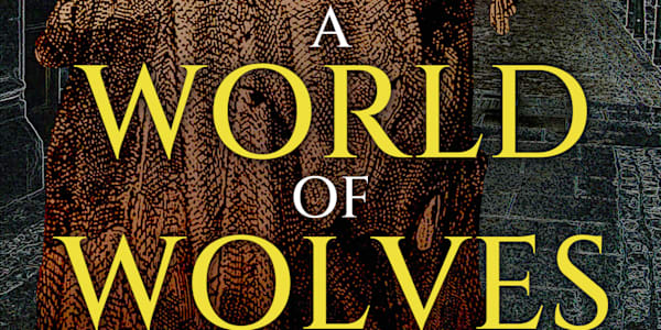 Review of “A World of Wolves: A Sherlock Holmes Mystery” Paula Hammond’s