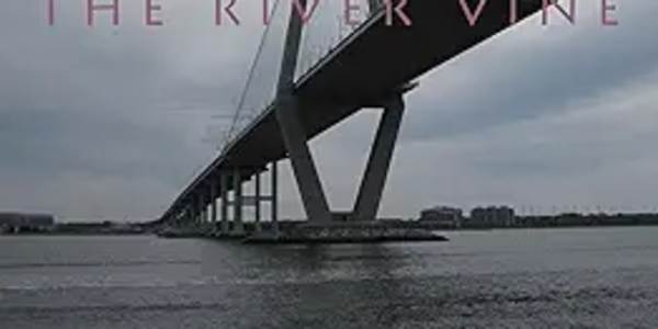 Poetry: The River Vine by Vanessa M. Chattman &nbsp;The River Vine (Poetry,