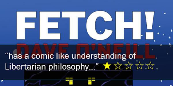 Fetch: In the beginning... On a slight rise by the shore of a sea that,