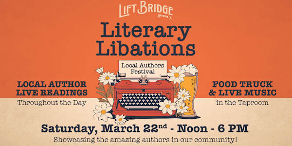 Literary Libations: A Local Authors Festival My first event of the year