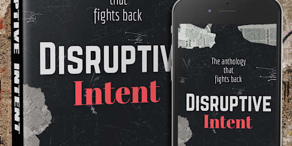 Disruptive Intent Kickstarter Have you checked out this project yet? You've