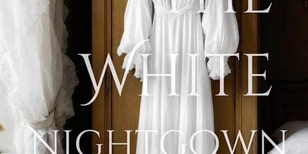 The White Nightgown Reviews Are In “The writing has a very controlled,