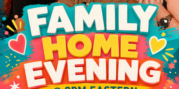 Family Home Evening: How One Little Mormon Tradition Is Making Us Feel Like